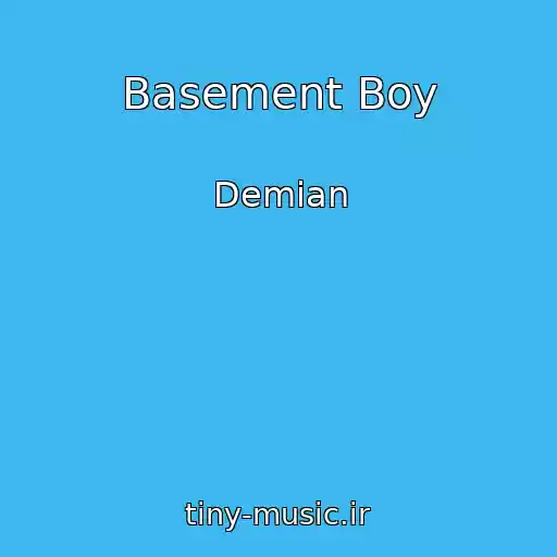 کاور آهنگ Basement Boy از Demian