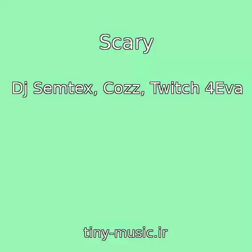 کاور آهنگ Scary از Dj Semtex, Cozz, Twitch 4Eva
