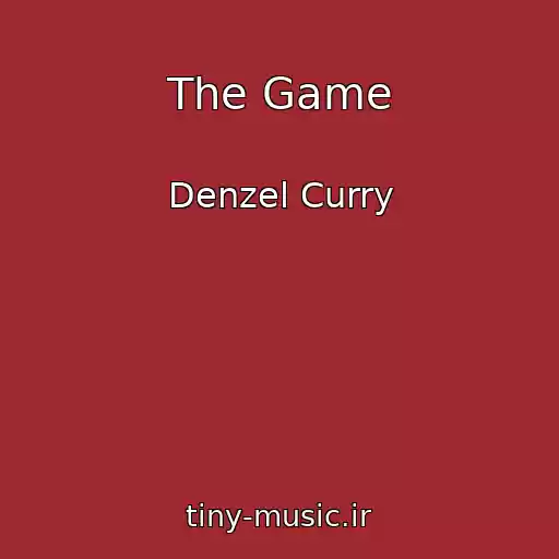کاور آهنگ The Game از Denzel Curry