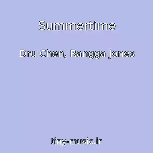 کاور آهنگ Summertime از Dru Chen, Rangga Jones