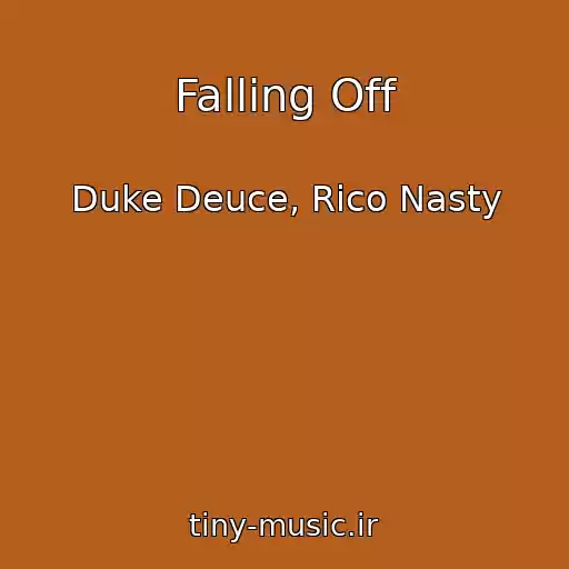 کاور آهنگ Falling Off از Duke Deuce, Rico Nasty