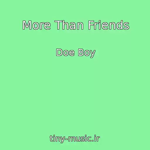 کاور آهنگ More Than Friends از Doe Boy