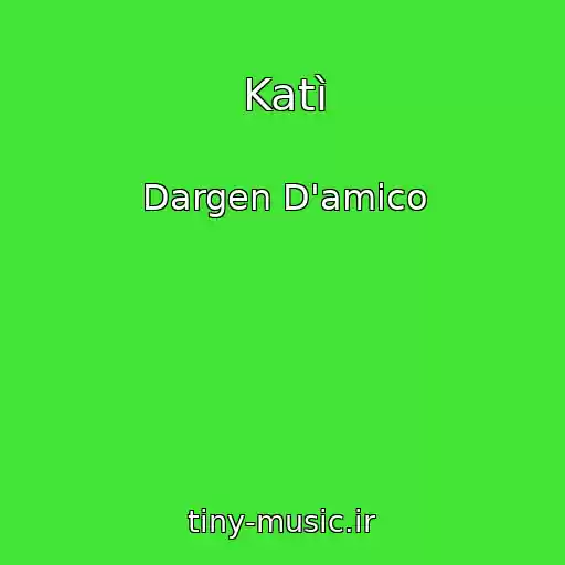 کاور آهنگ Katì از Dargen D'amico