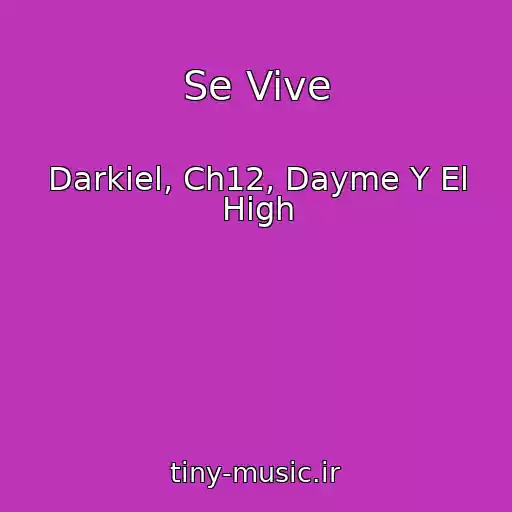 کاور آهنگ Se Vive از Darkiel, Ch12, Dayme Y El High