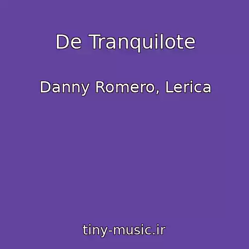 کاور آهنگ De Tranquilote از Danny Romero, Lerica