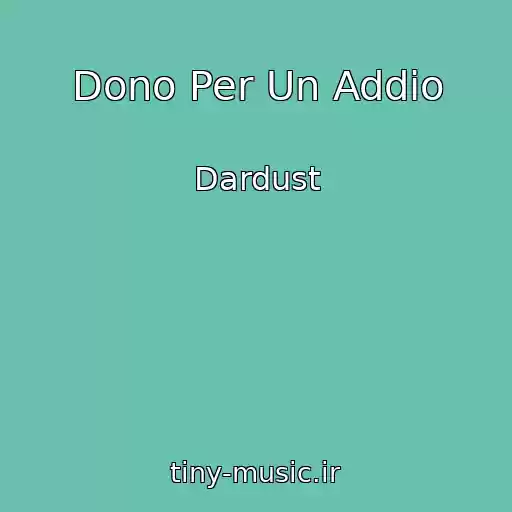 کاور آهنگ Dono Per Un Addio از Dardust