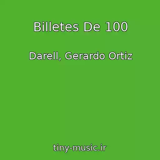 کاور آهنگ Billetes De 100 از Darell, Gerardo Ortiz