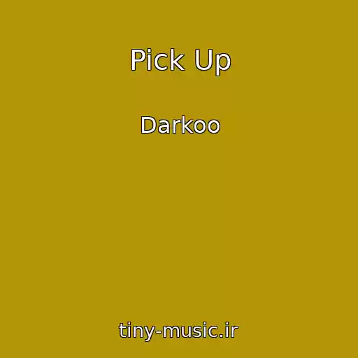 کاور آهنگ Pick Up از Darkoo