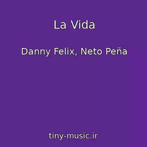 کاور آهنگ La Vida از Danny Felix, Neto Peña