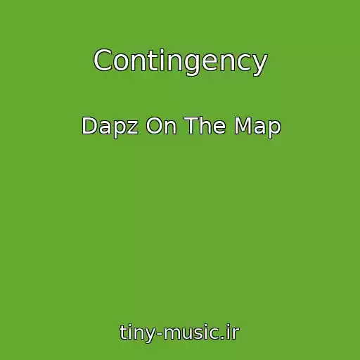 کاور آهنگ Contingency از Dapz On The Map