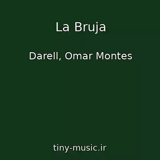 کاور آهنگ La Bruja از Darell, Omar Montes