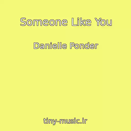 کاور آهنگ Someone Like You از Danielle Ponder