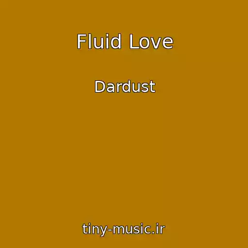 کاور آهنگ Fluid Love از Dardust