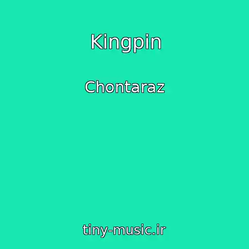 کاور آهنگ Kingpin از Chontaraz
