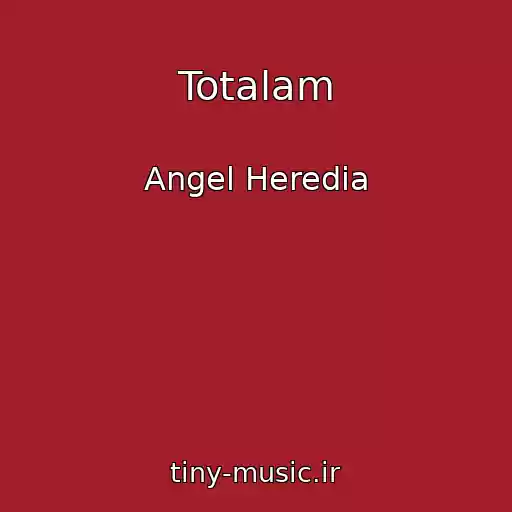 کاور آهنگ Totalam از Angel Heredia