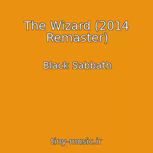 کاور آهنگ The Wizard (2014 Remaster) از Black Sabbath
