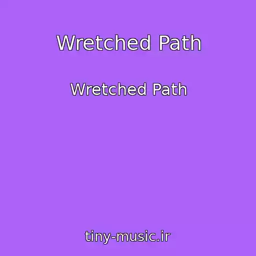 کاور آهنگ Wretched Path از Wretched Path