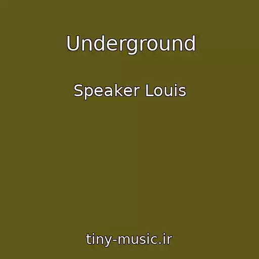 کاور آهنگ Underground از Speaker Louis