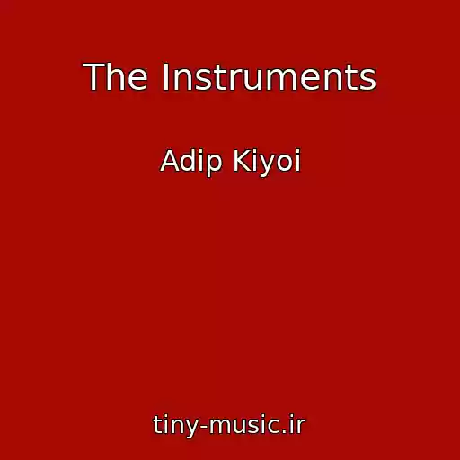 کاور آهنگ The Instruments از Adip Kiyoi