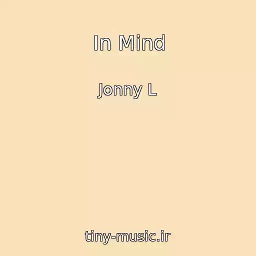 کاور آهنگ In Mind از Jonny L