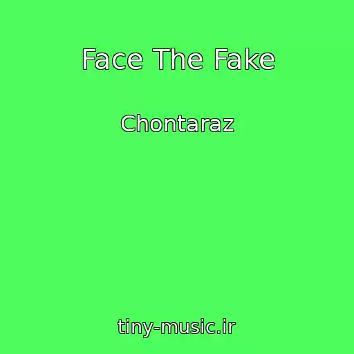 کاور آهنگ Face The Fake از Chontaraz