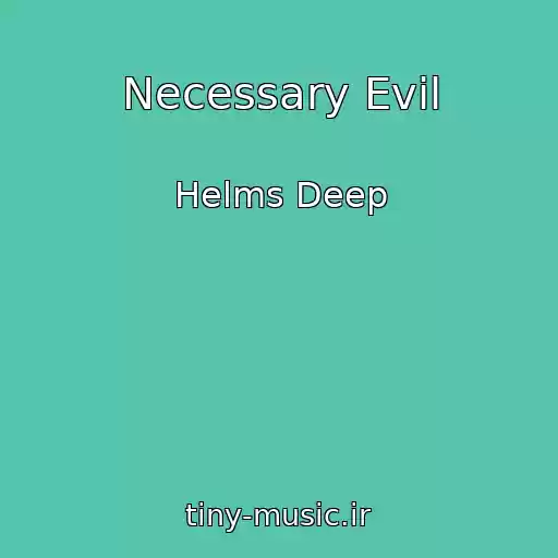 کاور آهنگ Necessary Evil از Helms Deep