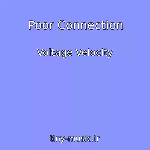 کاور آهنگ Poor Connection از Voltage Velocity