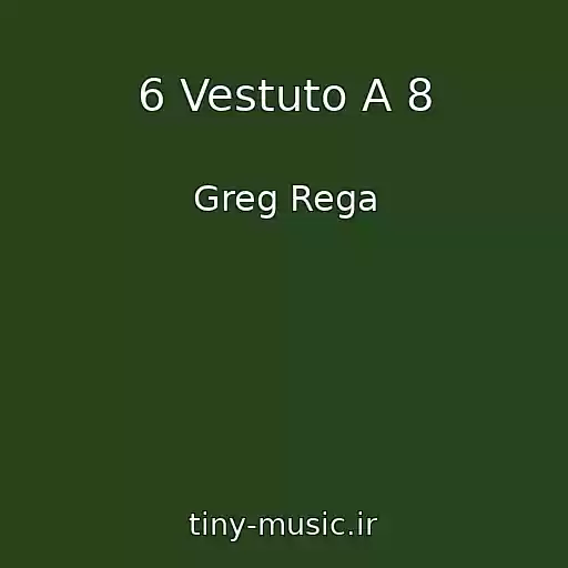 کاور آهنگ 6 Vestuto A 8 از Greg Rega