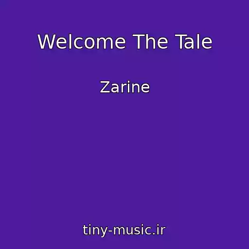 کاور آهنگ Welcome The Tale از Zarine