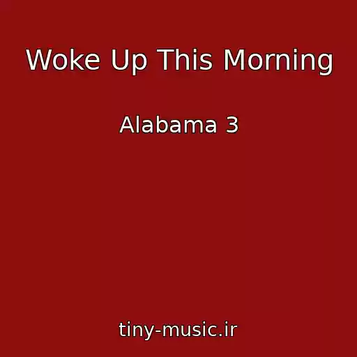 کاور آهنگ Woke Up This Morning از Alabama 3