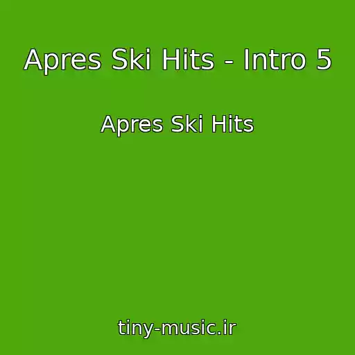 کاور آهنگ Apres Ski Hits - Intro 5 از Apres Ski Hits