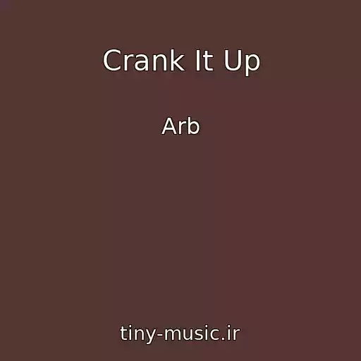 کاور آهنگ Crank It Up از Arb
