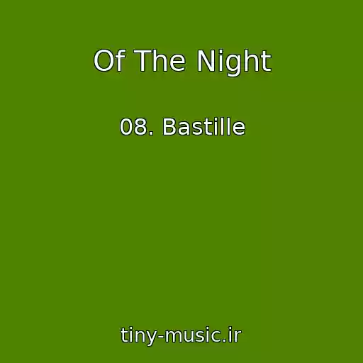 کاور آهنگ Of The Night از 08. Bastille