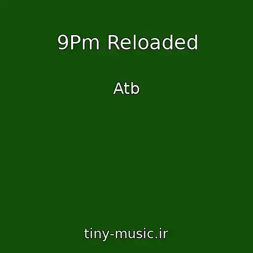 کاور آهنگ 9Pm Reloaded از Atb