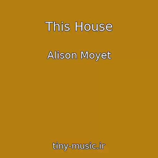 کاور آهنگ This House از Alison Moyet