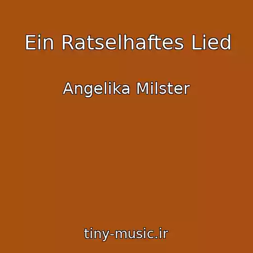 کاور آهنگ Ein Ratselhaftes Lied از Angelika Milster