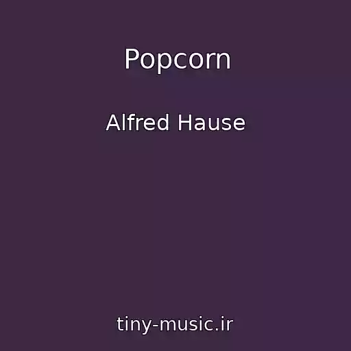 کاور آهنگ Popcorn از Alfred Hause
