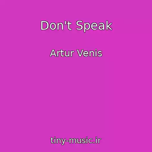 کاور آهنگ Don't Speak از Artur Venis
