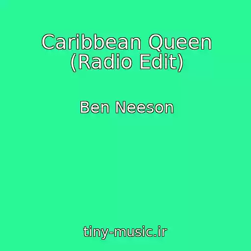 کاور آهنگ Caribbean Queen (Radio Edit) از Ben Neeson