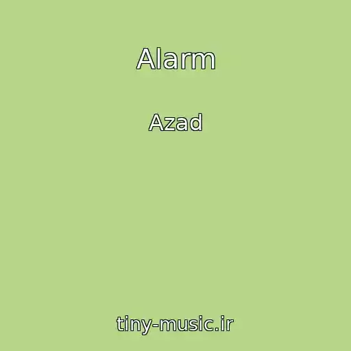 کاور آهنگ Alarm از Azad