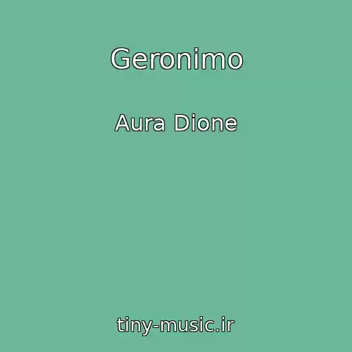 کاور آهنگ Geronimo از Aura Dione