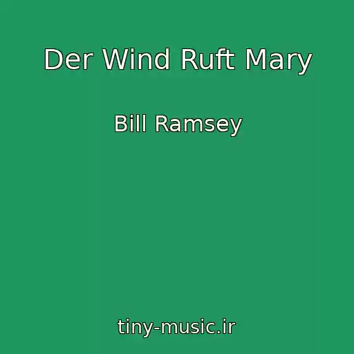 کاور آهنگ Der Wind Ruft Mary از Bill Ramsey