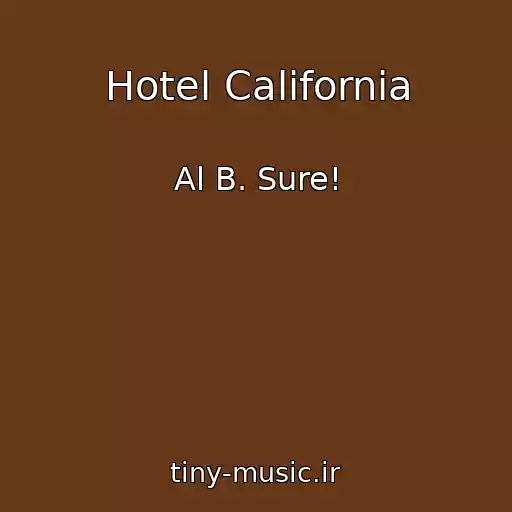 کاور آهنگ Hotel California از Al B. Sure!