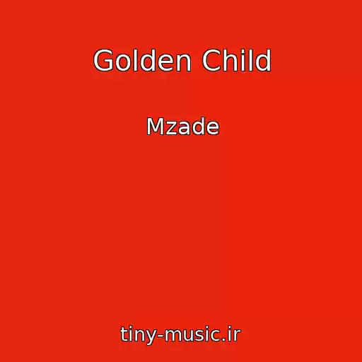 کاور آهنگ Golden Child از Mzade