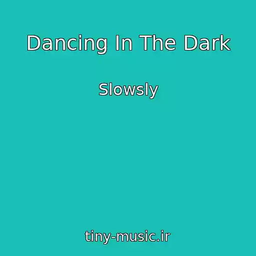 کاور آهنگ Dancing In The Dark از Slowsly