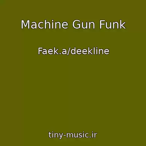 کاور آهنگ Machine Gun Funk از Faek.a/deekline