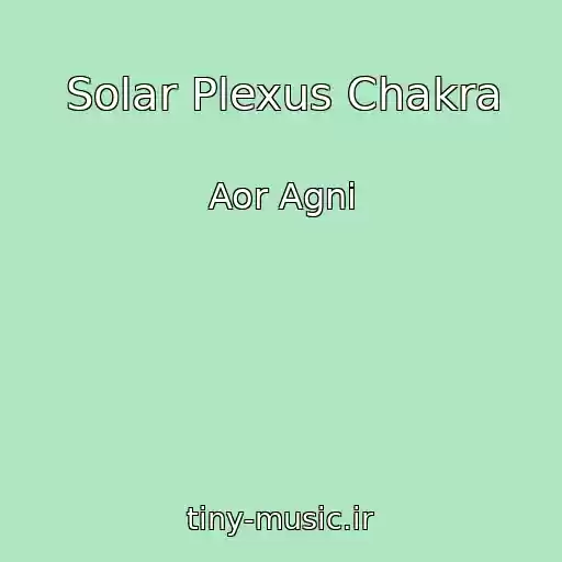 کاور آهنگ Solar Plexus Chakra از Aor Agni