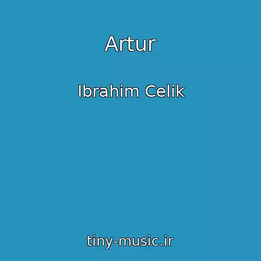 کاور آهنگ Artur از Ibrahim Celik
