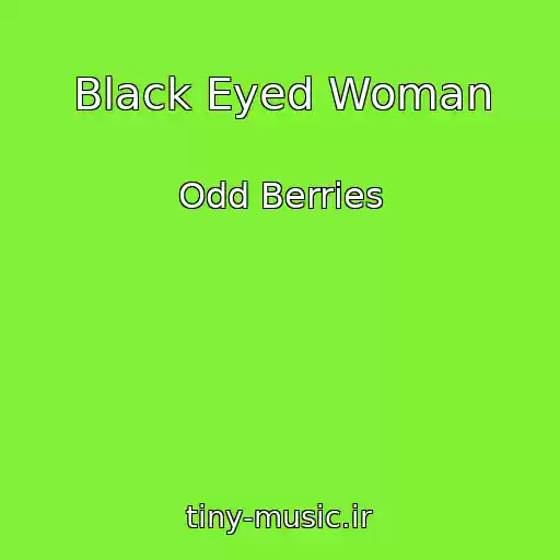 کاور آهنگ Black Eyed Woman از Odd Berries