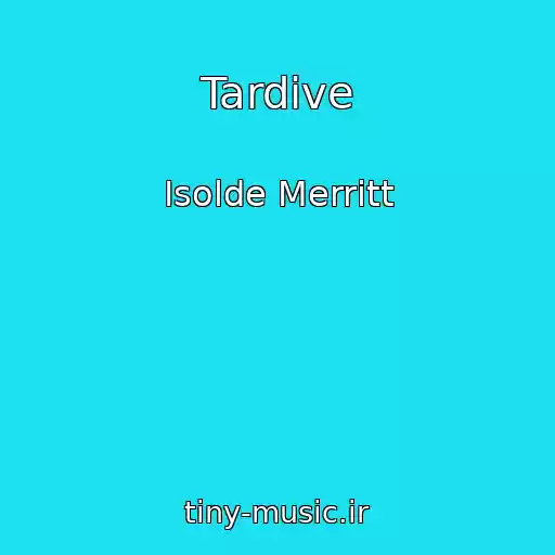 کاور آهنگ Tardive از Isolde Merritt